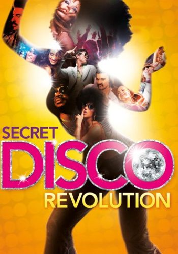  - / The Secret Disco Revolution DVO