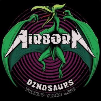 Airborn - Dinosaurs: 20 Years Live