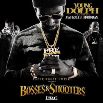 Young Dolph - Bosses Shooters