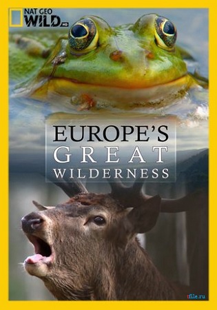    (1-3   3) / Europe's Great Wilderness DUB