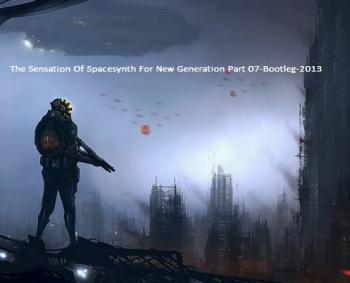 VA - The Sensation Of Spacesynth For New Generation Part 7