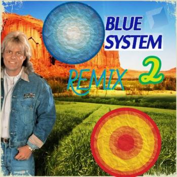 Blue System - Remix - 2