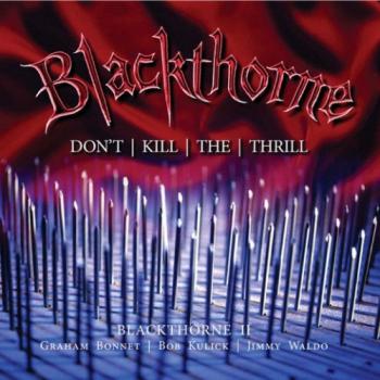 Blackthorne - Do not Kill The Thrill