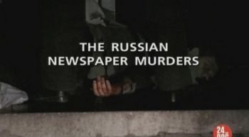    / The russian newspaper murders VO