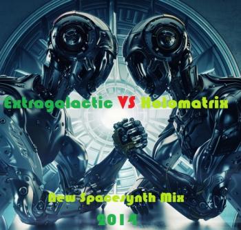 VA - Extragalactic vs Holomatrix - New Spacesynth Mix