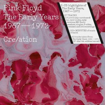 Pink Floyd - The Early Years 1967-72 Cre/ation [2CD]
