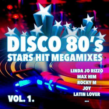 VA - Disco 80's Stars Hit Megamixes, Vol. 1