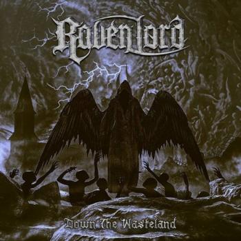 Raven Lord - Down the Wasteland