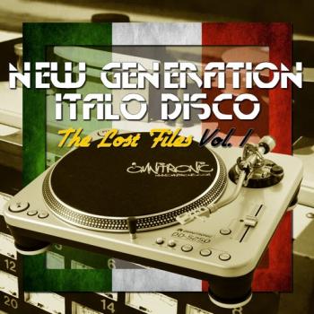 VA - New Generation Italo Disco - The Lost Files Vol. 1
