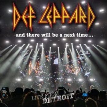 Def Leppard - And There Will Be A Next Time...