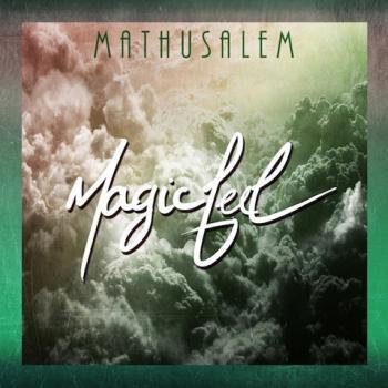 Mathusalem - Magic Feel