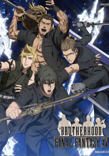 :   XV / Brotherhood: Final Fantasy XV 