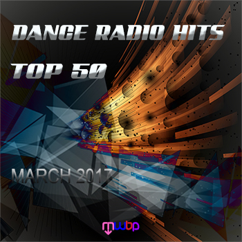 VA - Dance Radio Hits Top 50 March 2017