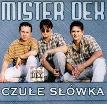 Mister Dex - Czule Slowka