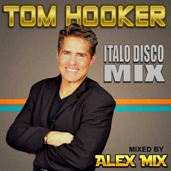 DJ Alex Mix - Tom Hooker