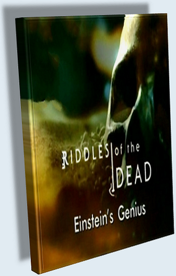  :    / Riddles of the Dead: Einstein's Genius VO