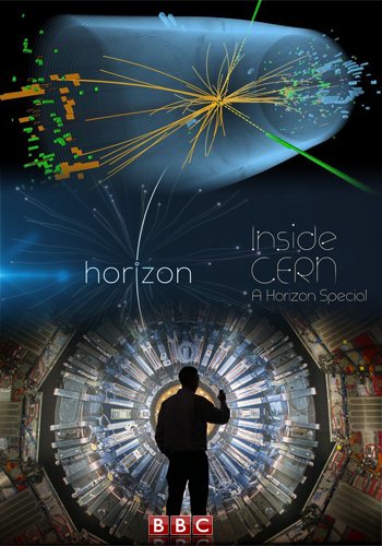   .  / Inside CERN: A Horizon Special VO