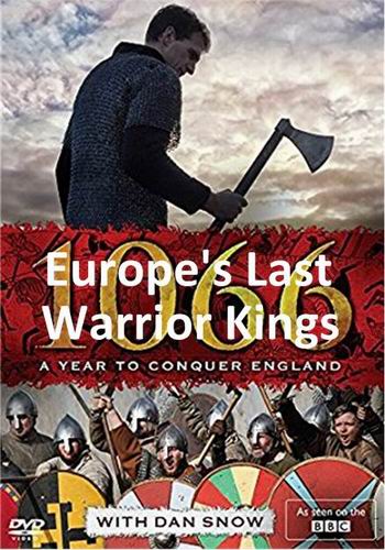     (1066: ,   ) / (3   3) / Europe's Last Warrior Kings (1066: A Year to Conquer England) / VO
