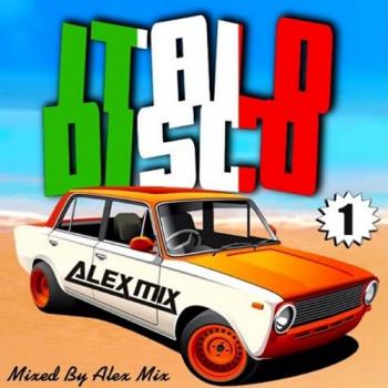 DJ Alex Mix - Italo Disco Mix 1
