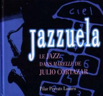 VA - Jazzuela - Julio Cortazar Y El Jazz