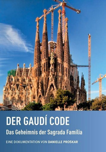  .   - / Der Gaudi Code. Das Geheimnis der Sagrada Familia VO