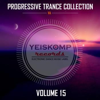 VA - Progressive Trance Collection by Yeiskomp Records, Vol. 15