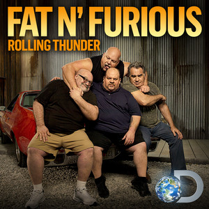   (2 , 1-8   8) / Discovery. Fat N' Furious: Rolling Thunder VO