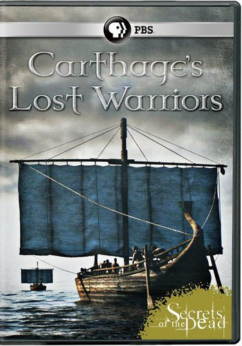  .    / Secrets of the Dead. Carthage's lost Warriors DVO