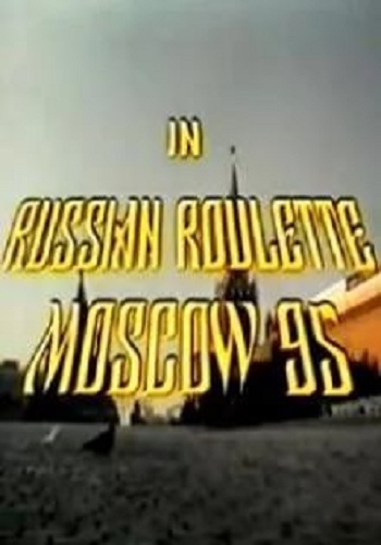    95 / Russian Roulette - Moscow 95 MVO