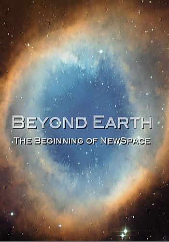   .   / Beyond Earth: The Beginning of NewSpace VO