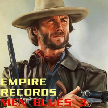 VA - Empire Records - Men Blues 3