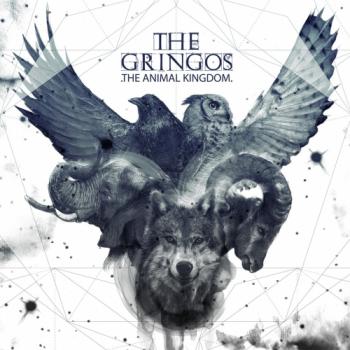 The Gringos - The Animal Kingdom