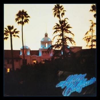 Eagles - Hotel California (40th Anniversary Expanded Edition)