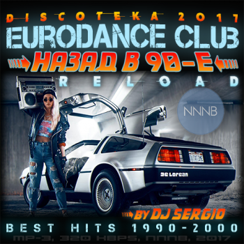 VA -  2017 Eurodance Club -   90- [1990-2000] Reload!  NNNB
