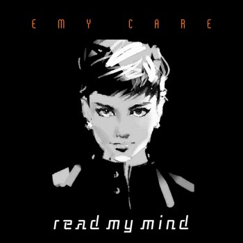 Emy Care - Read My Mind