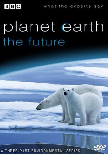   (1-3   3) / BBC. Planet Earth: The Future DUB