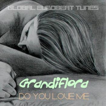 Grandiflora - Do You Love Me