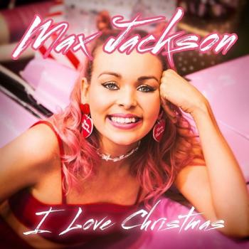 Max Jackson - I Love Christmas