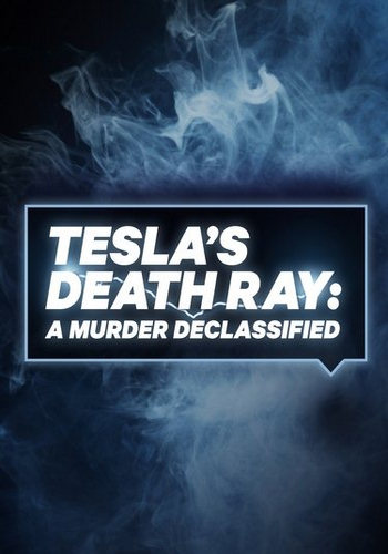    (6   6) / Tesla's Death Ray: A Murder Declassified DVO