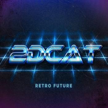 2DCAT - Retro Future