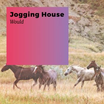 Jogging House - Would