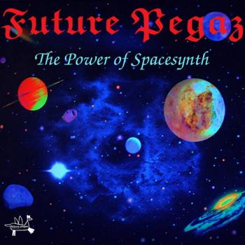 Future Pegaz - The Power of Spacesynth
