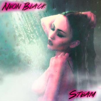 Neon Black - Steam [EP]