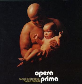 Paolo Rustichelli Carlo Bordini - Opera Prima (1973)