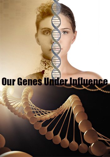    / Our Genes Under Influence DVO