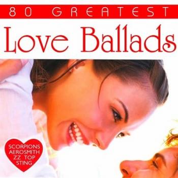 VA - 80 Greatest Love Ballads