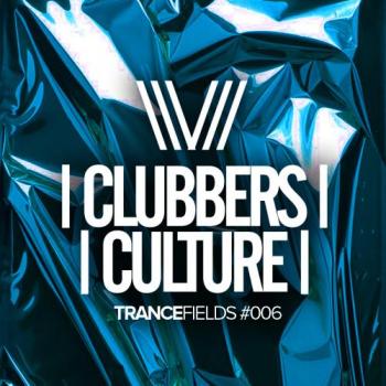 VA - Clubbers Culture: Trancefields #006