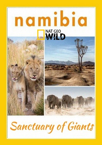 .   / NAT GEO WIND. Namibia. Sanctuary of Giants VO