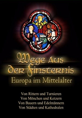     (1-4   4) / Wege aus der Finsternis Europa im Mittelalter VO