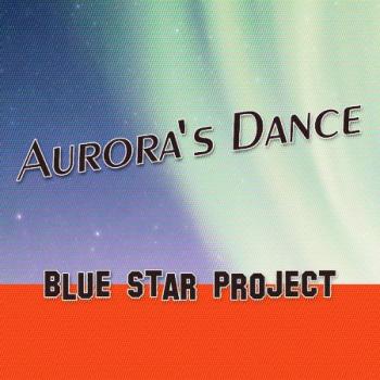 Blue Star Project - Aurora's Dance